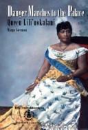 Cover of: Danger Marches to the Palace: Queen Liliuokalani (Time Travel Adventures)