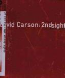 Cover of: David Carson: 2nd sight : grafik design after the end of print