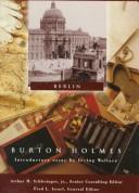 Cover of: Berlin (Holmes, Burton, World 100 Years Ago Today.)