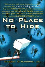 Cover of: No Place to Hide: Behind the Scenes of Our Emerging Surveillance Society