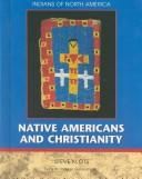 Cover of: Native Americans and Christianity by Nancy Bonvillain