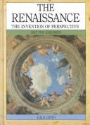 Cover of: The Renaissance: The Invention of Perspective (Art for Children)