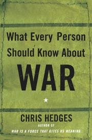 Cover of: What every person should know about war by Chris Hedges