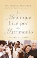 Cover of: Lo mejor que hice por mi matrimonio/The Best Thing I Ever Did for My Marriage