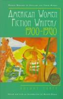 Cover of: American women fiction writers, 1900-1960 by edited and with an introduction by Harold Bloom.