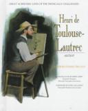 Cover of: Henri de Toulouse-Lautrec, artist by Jennifer Bryant