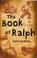 Cover of: The book of Ralph