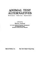 Cover of: Animal test alternatives: refinement, reduction, replacement