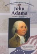Cover of: John Adams: Second U.S. President (Revolutionary War Leaders)