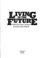 Cover of: Living in the Future