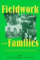 Fieldwork and families : constructing new models for ethnographic research