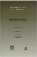 Cover of: Changing Representations of Minorities East and West: Selected Essays (Literary Studies East and West)