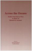 Cover of: Across the oceans: studies from East to West in honor of Richard K. Seymour