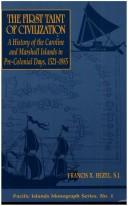 Cover of: First Taint of Civilization: A History of the Caroline and Marshall