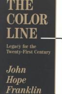 The color line : legacy for the twenty-first century