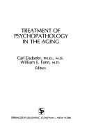 Cover of: Treatment of psychopathology in the aging