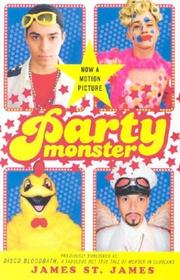 Cover of: Party Monster by James St. James