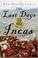 Cover of: The Last Days of the Incas