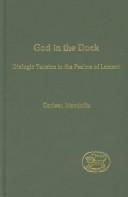 Cover of: God in the Dock: Dialogic Tension in the Psalms of Lament (JSOT Supplement)