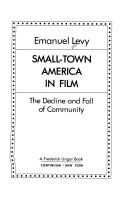 Cover of: Small-town America in film: the decline and fall of community