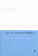 The development of language : functional perspectives on species and individuals