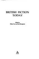 Cover of: British Fiction Today