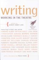Cover of: Writing by edited by Robert Emmet Long ; foreword by Paula Vogel.