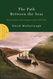 Cover of: The Path Between the Seas: The Creation of the Panama Canal 1870-1914