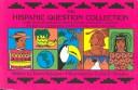 Cover of: The Hispanic question collection by Diane Sylvester