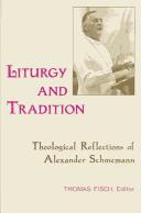 Liturgy and tradition by Alexander Schmemann
