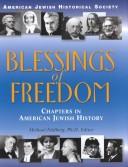Cover of: Blessings of Freedom: Chapters in American Jewish History