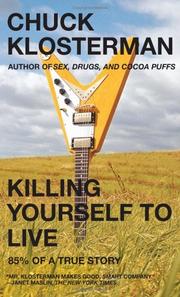 Cover of: Killing Yourself to Live: 85% of a True Story