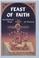 Cover of: The Feast of Faith