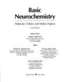 Cover of: Basic neurochemistry: molecular, cellular, and medical aspects