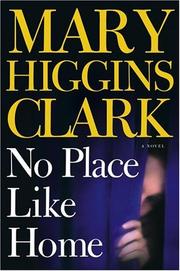 No place like home by Mary Higgins Clark