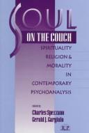 Cover of: Soul on the Couch: Spirituality, Religion, and Morality in Contemporary Psychoanalysis (Relational Perspectives Book Series, V. 7)