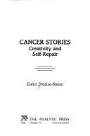 Cancer stories by Esther Dreifuss-Kattan