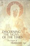 Cover of: Discerning the Signs of the Times: The Vision of Elisabeth Behr-Sigel