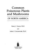 Cover of: Common poisonous plants and mushrooms of North America