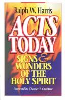 Cover of: Acts Today by Ralph W. Harris