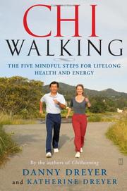 Cover of: Chiwalking: the five mindful steps for lifelong health and energy