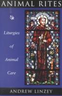 Cover of: Animal Rites: Liturgies of Animal Care