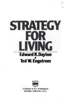 Cover of: Strategy for Living: How to Make the Best Use of Your Time and Abilities