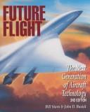 Future flight by William D. Siuru, Bill Siuru, John D. Busick