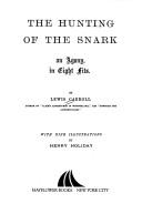 Cover of: The hunting of the snark by Lewis Carroll