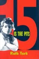 Cover of: "15" Is the Pits