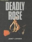 Cover of: Deadly Rose