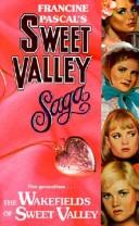 Cover of: The Wakefields of Sweet Valley