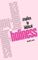 Studies In Biblical Holiness by Donald S. Metz