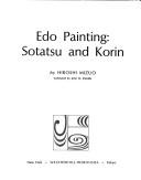 Cover of: Edo Painting: Sotatsu and Korin (Heibonsha Survey of Japanese Art)